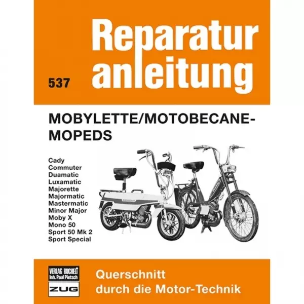 Mobylette/Motobecane Mopeds (1965-1984) Reparaturanleitung Bucheli Verlag