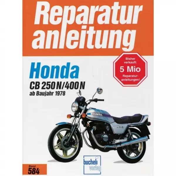 Honda CB 250 N/400 N Super Dream Zweizylinder (1978-1986) Reparaturanleitung