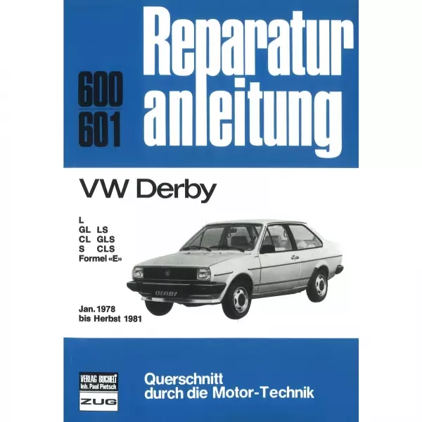 VW Derby I L/GL/LS/CL/GLS/S/CLS/Formel E, Typ 86 (01.1978-Herbst 1981)