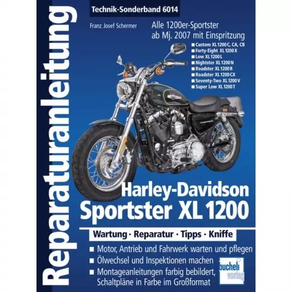 Harley-Davidson Sportster XL 1200 ab Mj. 2007 Reparaturanleitung Bucheli Verlag