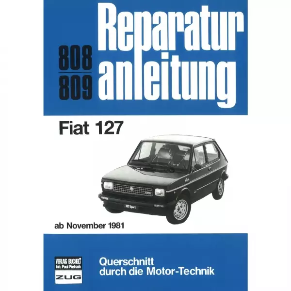 Fiat 127 (11.1981-1987) Reparaturanleitung Bucheli Verlag