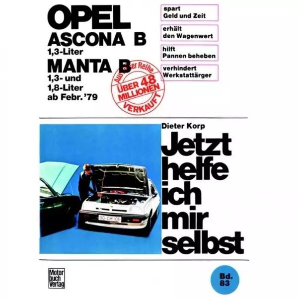 Opel Ascona B/Manta B 1,3-/1,8-Liter 02.1979-1988 Reparaturanleitung JHIMS