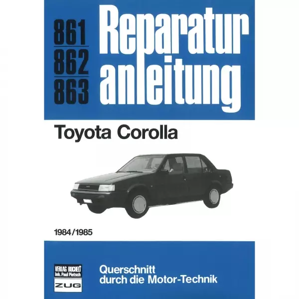 Toyota Corolla 1.3 l, Typ E8 (05.1983-08.1985) Reparaturanleitung Bucheli Verlag