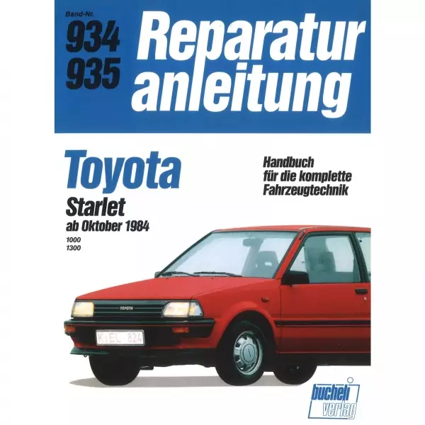 Toyota Starlet 1000/1300 Typ P7 (10.1984-1989) Reparaturanleitung Bucheli Verlag