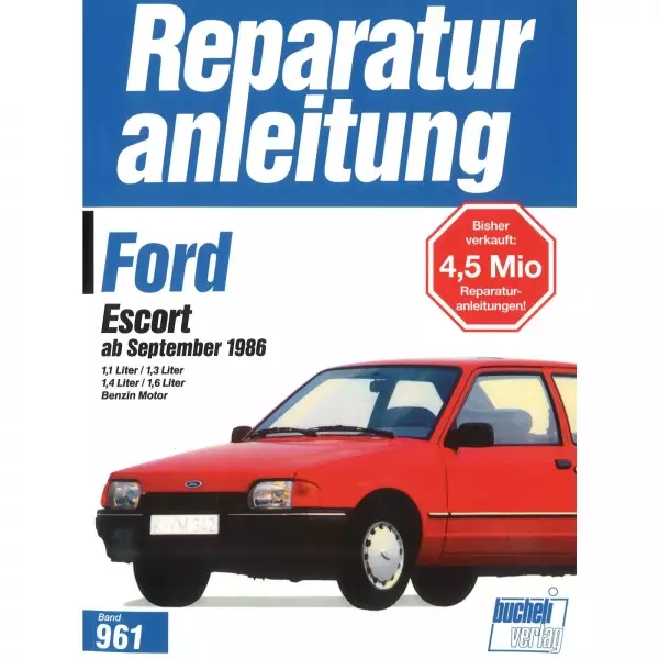 Ford Escort '86 1.1/1.3/1.4/1.6 Lt Benziner (09.1986-07.1990) Reparaturanleitung