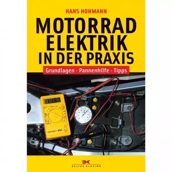 Motorradelektrik in der Praxis - Grundlagen, Pannenhilfe und Tipps