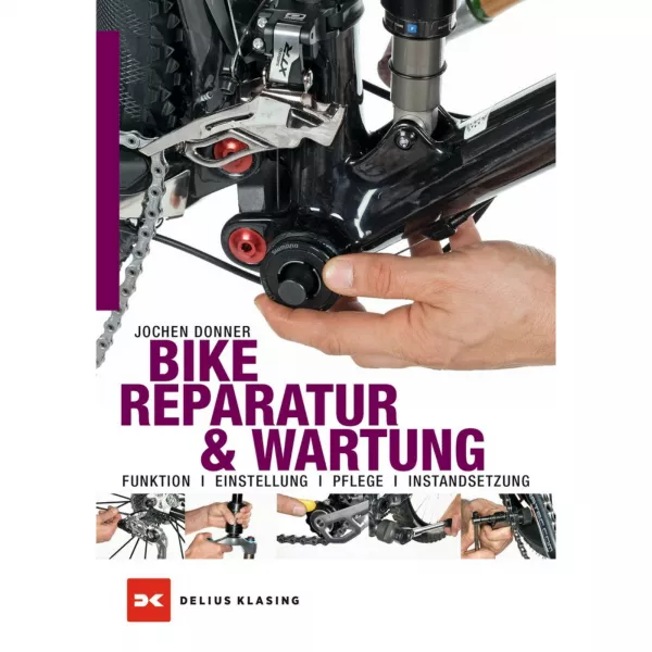 Bike Reparatur und Wartung Reparaturanleitung Ratgeber Handbuch Bildband