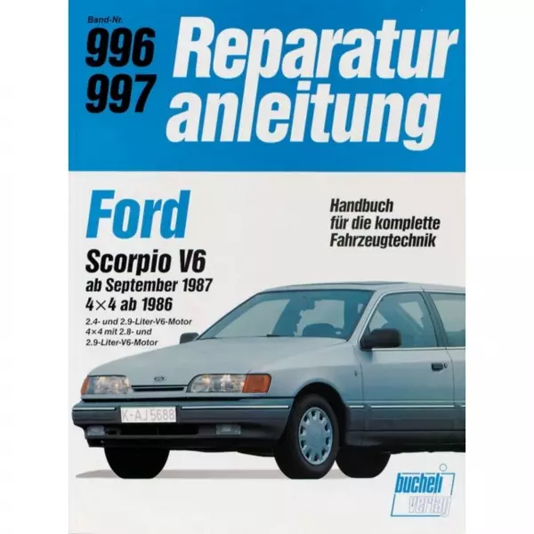 Ford Scorpio '85 2.4/2.8/2.9 Lt. inkl. V6/4x4 (1986-1994) Reparaturanleitung