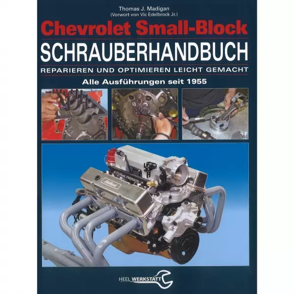 Chevrolet Small Block Reparieren und Optimieren leicht gemacht Schrauberhandbuch
