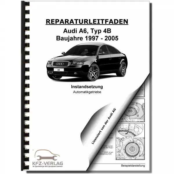 Audi A6 Typ 4B (97-05) Instandsetzung Multitronic 01J und 0AN Reparaturanleitung