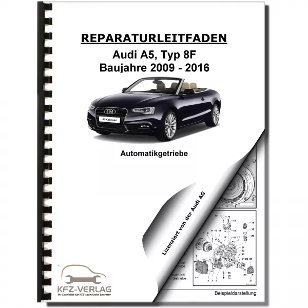Audi A5 Typ 8F 2009-2016 6 Gang 0B6 Automatikgetriebe AWD 4WD Reparaturanleitung