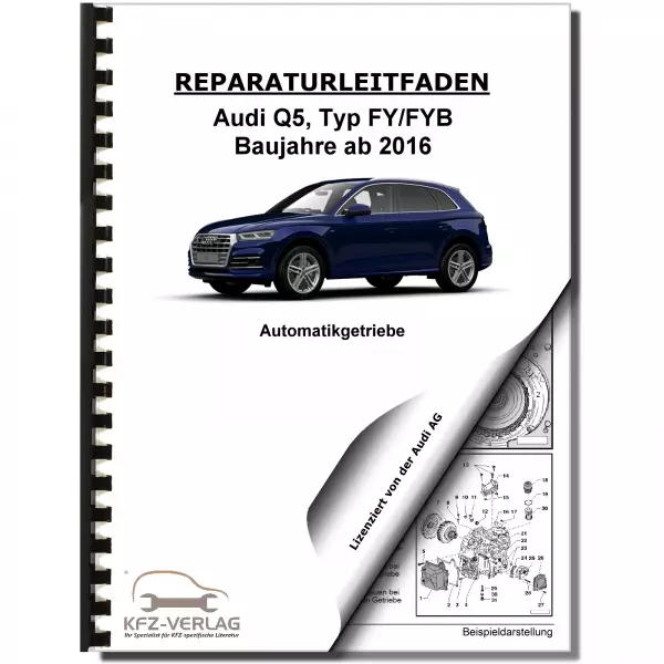 Audi Q5 FY ab 2016 7 Gang Automatikgetriebe DSG DKG 0DK Reparaturanleitung