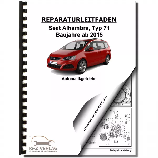 SEAT Alhambra 71 ab 2015 6 Gang Automatikgetriebe DSG DKG 02E Reparaturanleitung