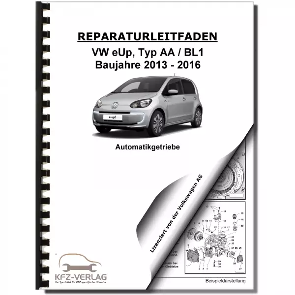 VW e-Up! Typ BL1 2013-2016 1 Gang Automatikgetriebe 0CZ Reparaturanleitung
