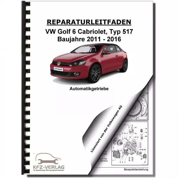 VW Golf 6 Cabriolet (11-16) 6 Gang Automatikgetriebe DKG 02E Reparaturanleitung