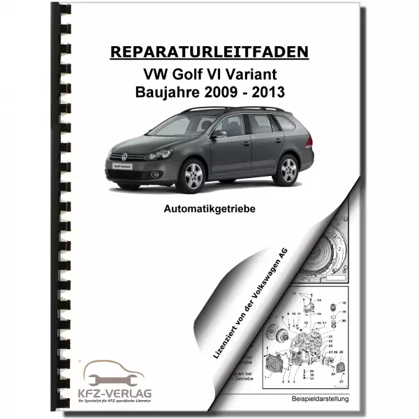 VW Golf 6 Variant (09-13) 6 Gang Automatikgetriebe DKG 02E Reparaturanleitung