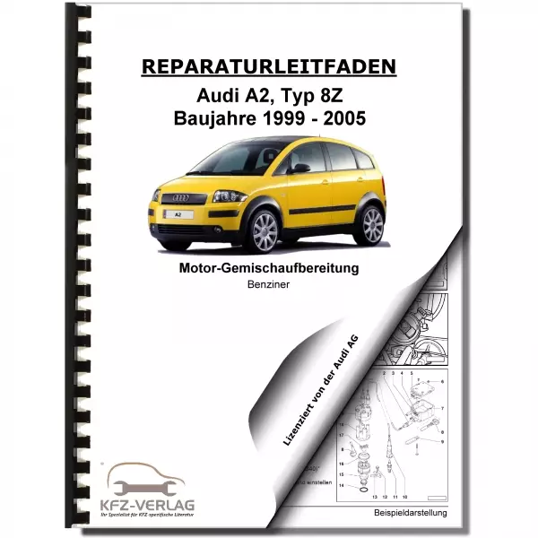 Audi A2 Typ 8Z 1999-2005 75 PS MM-MPI Einspritz- Zündanlage Reparaturanleitung