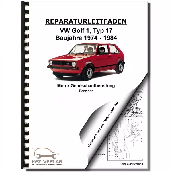 VW Golf 1 115/17 (74-84) 1B3 2B2 2B5 2E2 Vergaser Zündanlage Reparaturanleitung