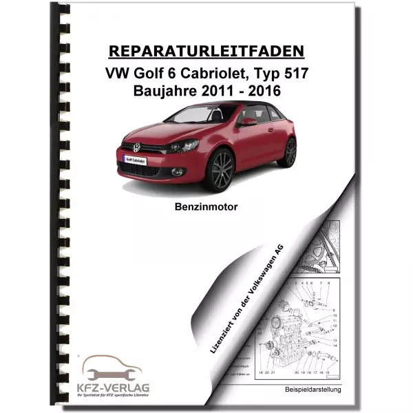 VW Golf 6 Cabriolet (11-16) 1,8l 2,0l Benzinmotor 152-211 PS Reparaturanleitung
