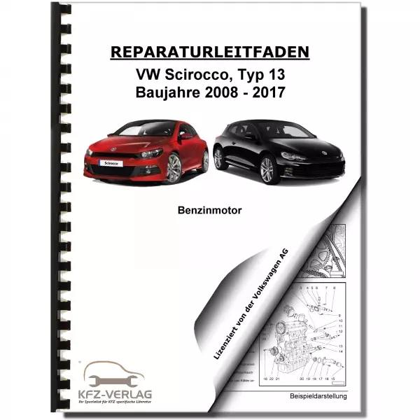 VW Scirocco Typ 13 2008-2017 4-Zyl. 1,4l Benzinmotor 122 PS Reparaturanleitung