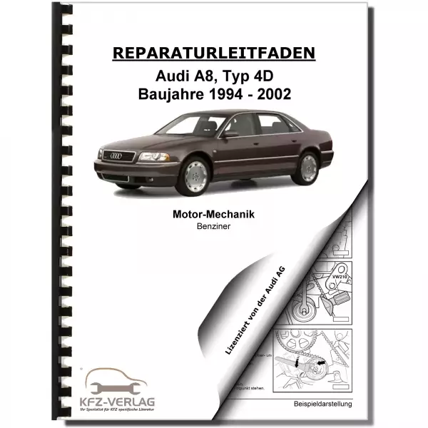 Audi A8 4D 1994-2002 12-Zyl. 6,0l Benzinmotor 420 PS Mechanik Reparaturanleitung