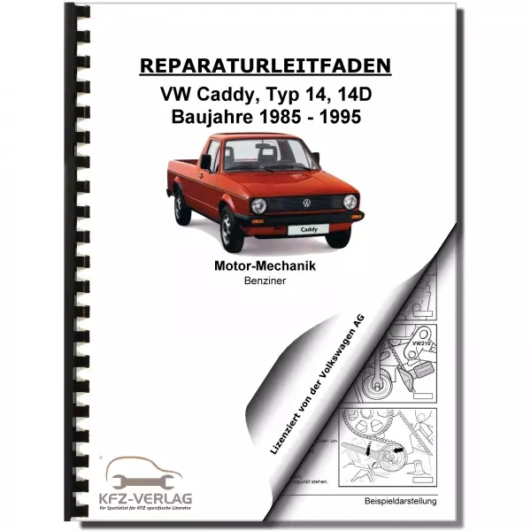 VW Caddy (83-95) 1,5l 1,6l 1,8l Benzinmotor 65-90 PS Mechanik Reparaturanleitung