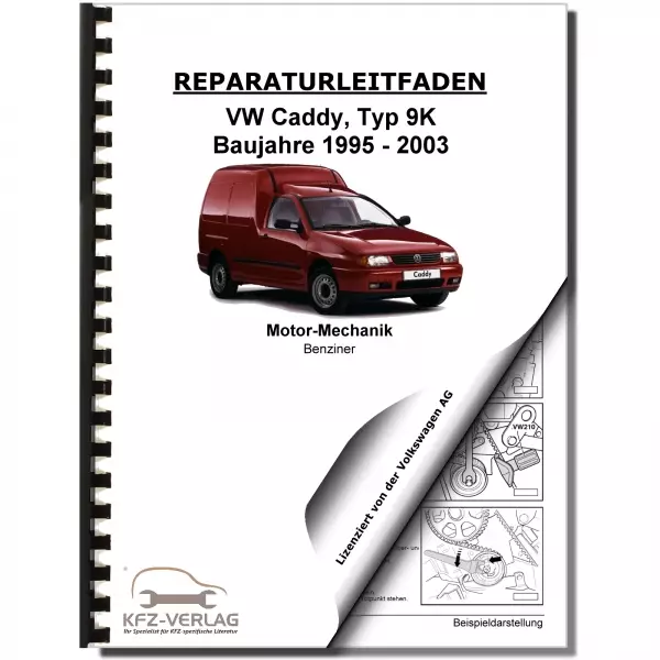 VW Caddy 9K 1995-2003 4-Zyl. 1,4l Benzinmotor 75 PS Mechanik Reparauranleitung