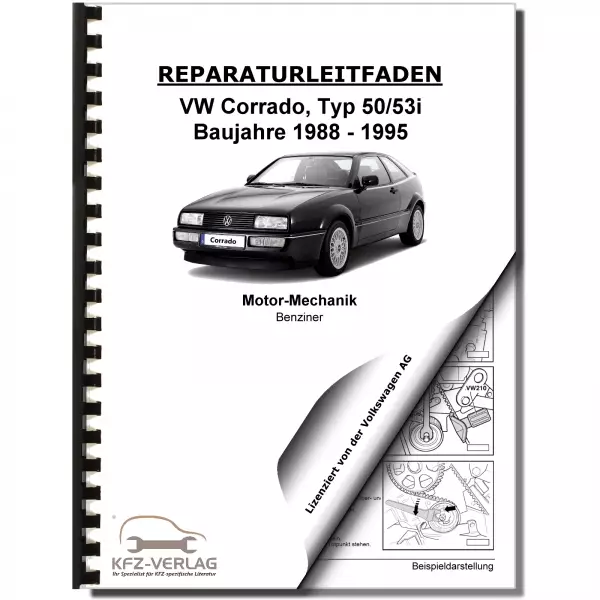 VW Corrado 50 (88-95) 1,8l Benzinmotor 150-160 PS Mechanik Reparaturanleitung