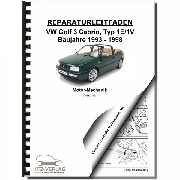 VW Golf 3 Cabrio 1E/1V 4-Zyl. 1,8l 2,0l Benzinmotor 75-115 PS Reparaturanleitung