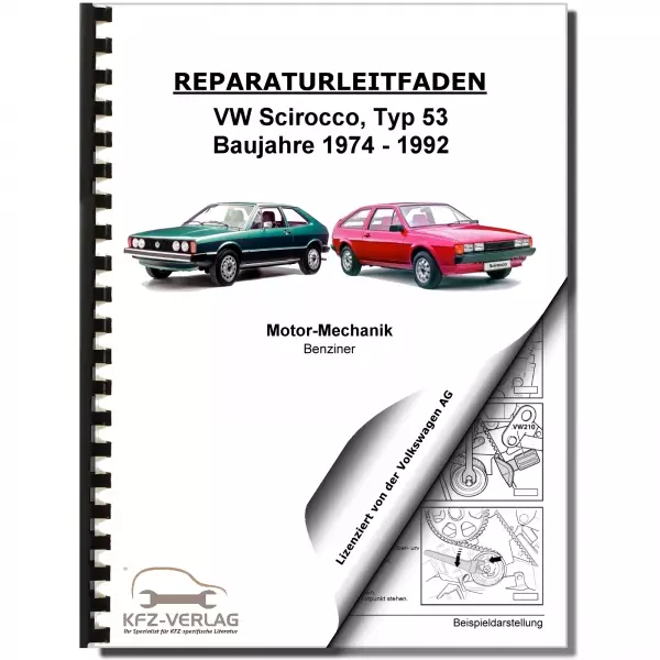 VW Scirocco 53 (74-92) 4-Zyl. Benzinmotor 65-90 PS Mechanik Reparaturanleitung