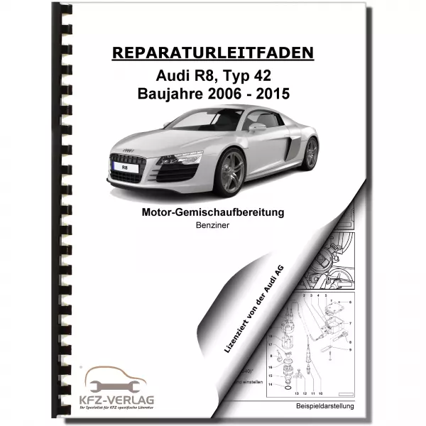 Audi R8 42 2006-2015 Benzin Einspritz- Zündanlage 420-430 PS Reparaturanleitung