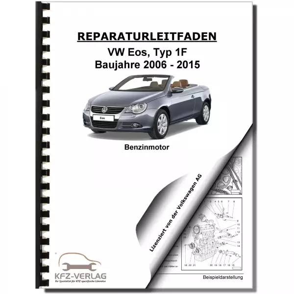 VW EOS Typ 1F 2006-2015 6-Zyl. 3,2l Benzinmotor 250 PS V6 Reparaturanleitung