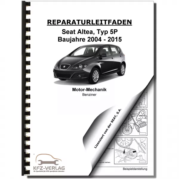 SEAT Altea Typ 5P1 (04-15) 4-Zyl. Benzinmotor 150 PS Mechanik Reparaturanleitung