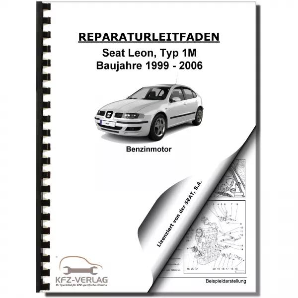 SEAT Leon Typ 1M 1999-2006 4-Zyl. 1,4l Benzinmotor 75-105 PS Reparaturanleitung
