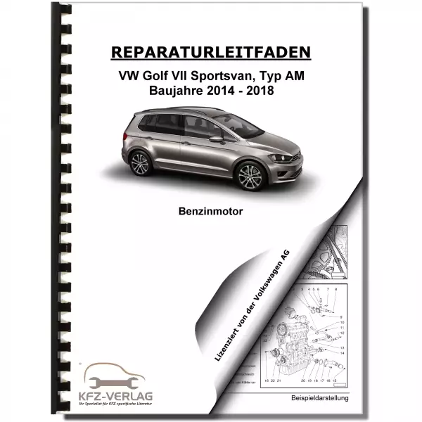 VW Golf 7 Sportsvan (14-18) 3-Zyl. 1,0l Benzinmotor 85-115 PS Reparaturanleitung