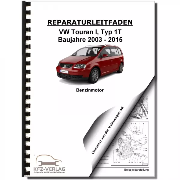 VW Touran Typ 1T 2003-2015 4-Zyl. 2,0l Benzinmotor 150 PS Reparaturanleitung