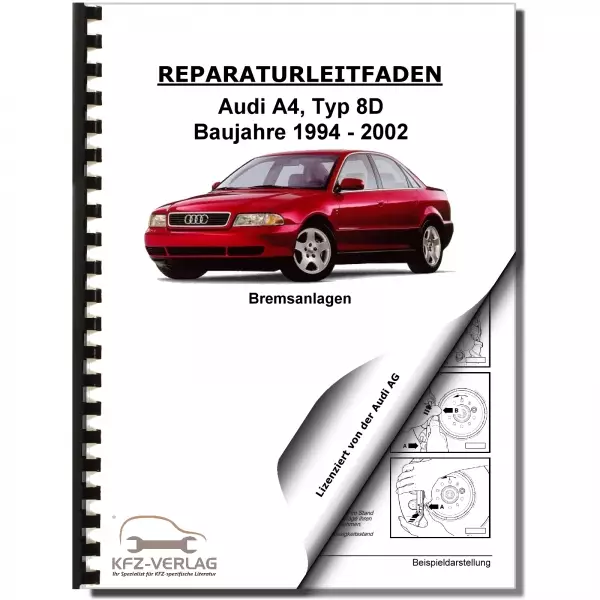 Audi A4 Typ 8D 1994-2002 Bremsanlagen Bremsen System Reparaturanleitung