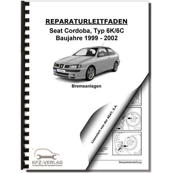 SEAT Cordoba Typ 6K 1999-2002 Bremsanlagen Bremsen System Reparaturanleitung