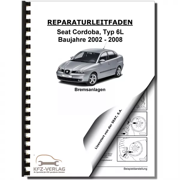 SEAT Cordoba Typ 6L 2002-2008 Bremsanlagen Bremsen System Reparaturanleitung