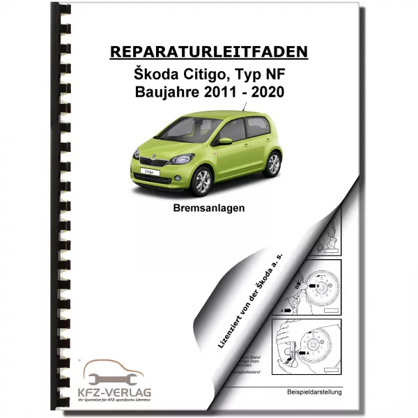 SKODA Citigo Typ NF 2011-2020 Bremsanlagen Bremsen System Reparaturanleitung