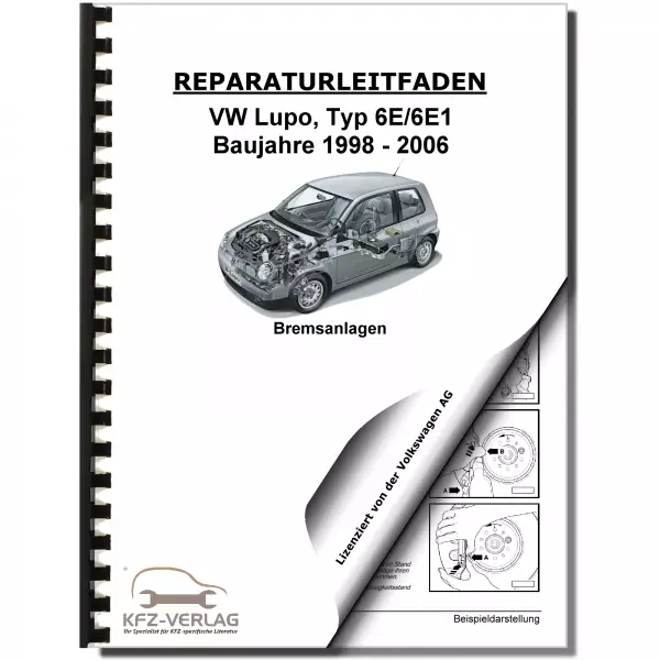 VW Lupo 3L Typ 6E 1998-2006 Bremsanlagen Bremsen System Reparaturanleitung