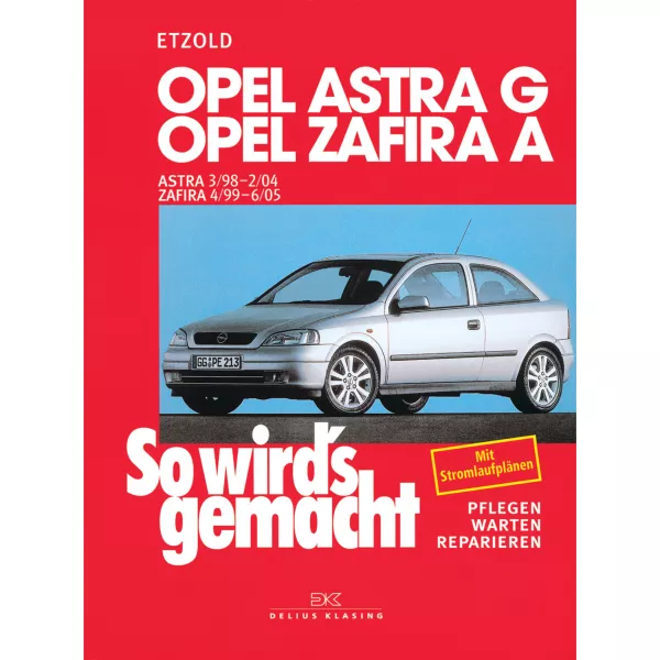 Opel Astra G 03.1998-02.2004 So wird's gemacht Reparaturanleitung Etzold