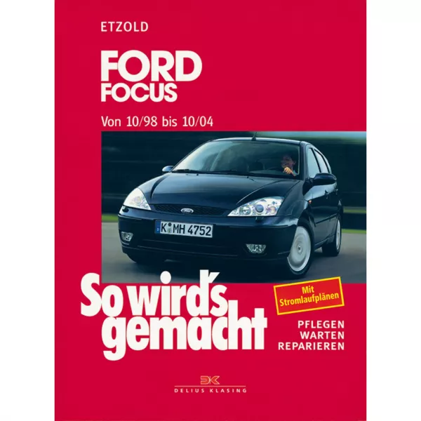 Ford Focus 1 Turnier 1998-2004 So wird's gemacht Reparaturanleitung Etzold