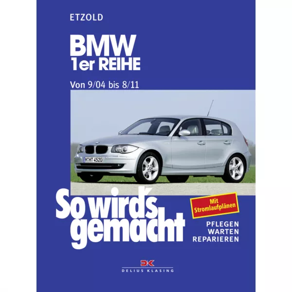 BMW 1er Reihe Coupe Typ E82 2004-2011 So wirds gemacht Reparaturanleitung Etzold