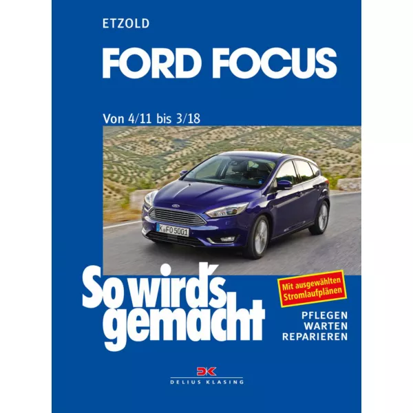 Ford Focus 3 Typ DYB 04.2011-03.2018 So wird's gemacht Reparaturanleitung Etzold