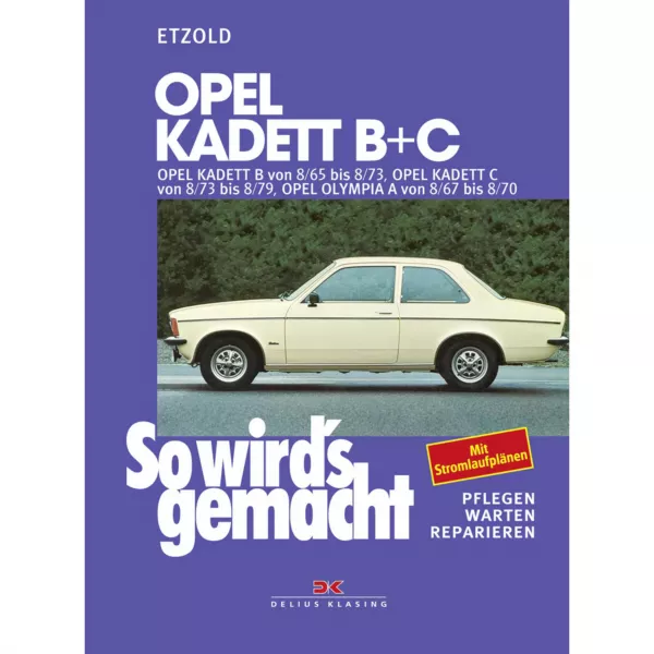 Opel Kadett B 08.1965 bis 08.1973 So wird's gemacht Reparaturanleitung Etzold