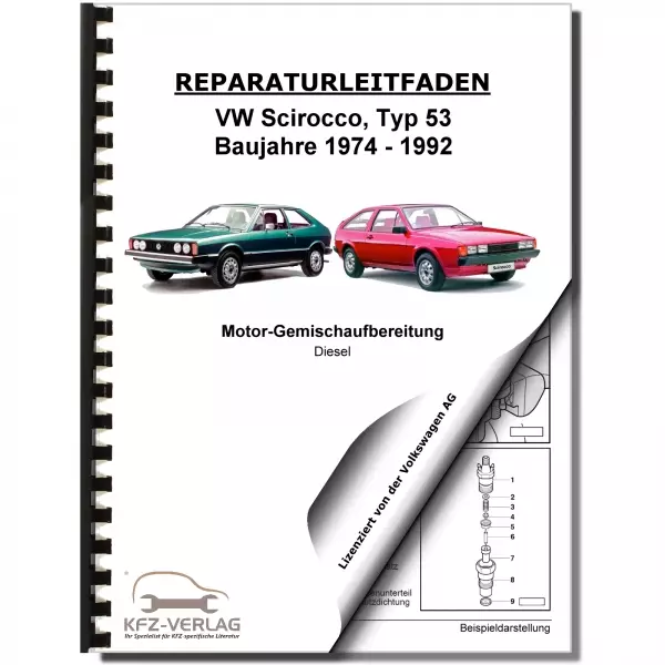 VW Scirocco 53 1974-1992 Diesel Einspritz und Vorglühanlage Reparaturanleitung