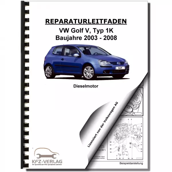 VW Golf 5 Typ 1K (03-08) 4-Zyl. 2,0l Dieselmotor TDI 140 PS Reparaturanleitung