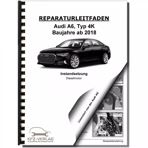 Audi A6 Typ 4K ab 2018 Instandsetzung 4-Zyl. Dieselmotor 2,0l Reparaturanleitung