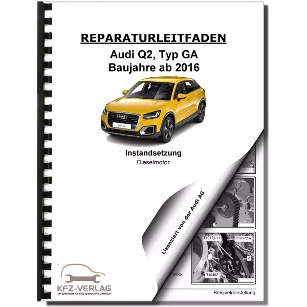Audi Q2 GA ab 2016 Instandsetzung 1,6l 2,0l Dieselmotor TDI Reparaturanleitung
